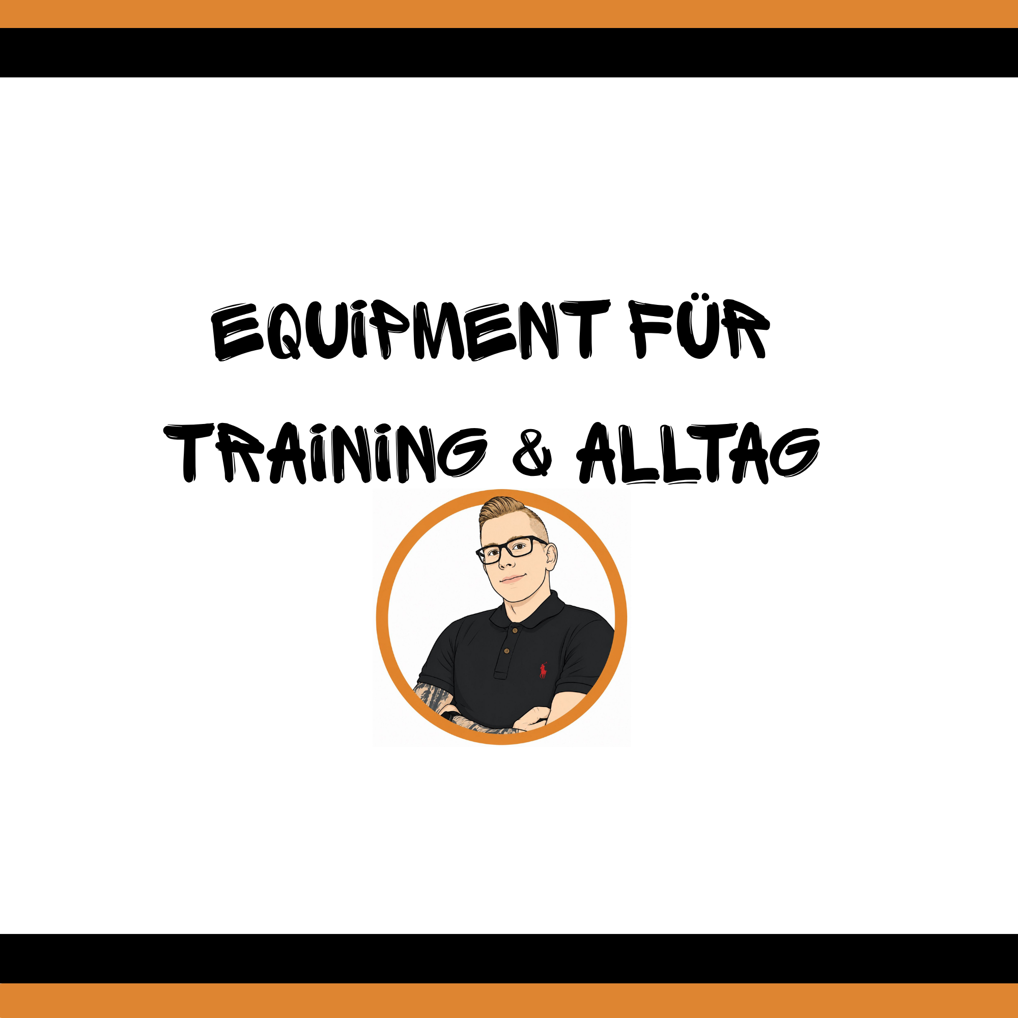 Equipment f. Training & Alltag